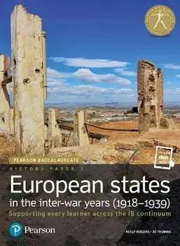 Pearson Baccalaureate History Paper 3: European states in the inter-war years (1918-1939). Industrial Ecology/Jo Thomas