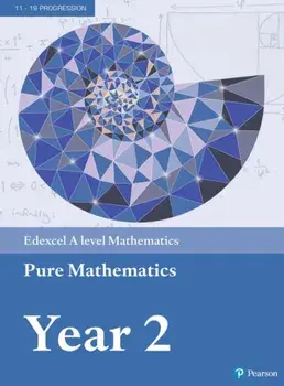 Pearson Edexcel A level Mathematics Pure Mathematics Year 2 Textbook + e-book/Dave Wilkins