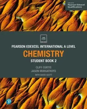 Pearson Edexcel International A Level Chemistry Student Book/Dave Scott