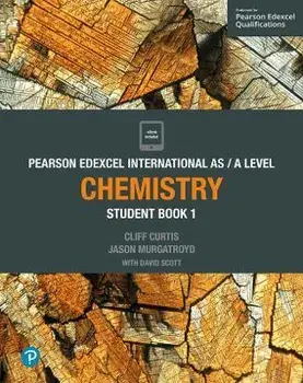 Pearson Edexcel International AS Level Chemistry Student Book/Dave Scott