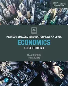 Pearson Edexcel International AS Level Economics Student Book/Alan Hewison