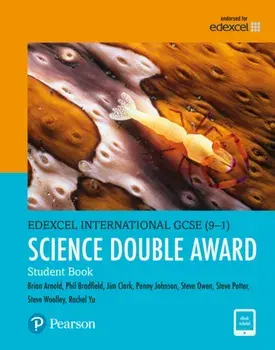 Pearson Edexcel International GCSE (9-1) Science Double Award Student Book/Steve Potter