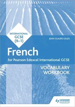 Pearson Edexcel International GCSE French Vocabulary Workbook, Paperback/Jean-Claude Gilles