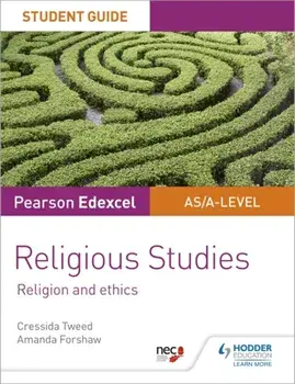 Pearson Edexcel Religious Studies A level/AS Student Guide: Religion and Ethics, Paperback/Amanda Forshaw