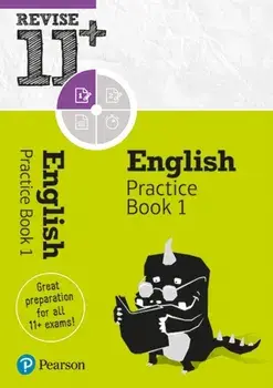 Pearson REVISE 11+ English Practice Book 1. for home learning, 2022 and 2023 assessments and exams/Helen Thomson