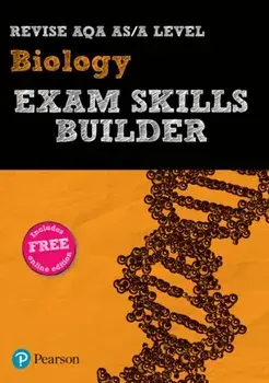 Pearson REVISE AQA A level Biology Exam Skills Builder. for home learning, 2022 and 2023 assessments and exams/***