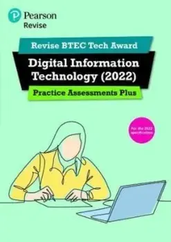 Pearson REVISE BTEC Tech Award Digital Information Technology 2022 Practice Assessments Plus - 2023 and 2024 exams and assessments, Paperback/Colin Harber-Stuart