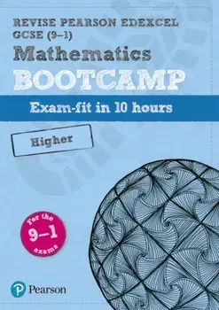 Pearson REVISE Edexcel GCSE (9-1) Maths Bootcamp Higher. for home learning, 2022 and 2023 assessments and exams, Spiral Bound/Harry Smith