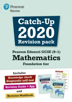 Pearson REVISE Edexcel GCSE (9-1) Maths Foundation Catch-up Revision Pack. for home learning, 2022 and 2023 assessments and exams/Navtej Marwaha