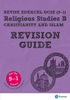 Pearson REVISE Edexcel GCSE (9-1) Religious Studies, Christianity & Islam Revision Guide. for home learning, 2022 and 2023 assessments and exams/Tanya Hill