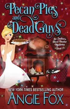 Pecan Pies and Dead Guys, Paperback/Angie Fox
