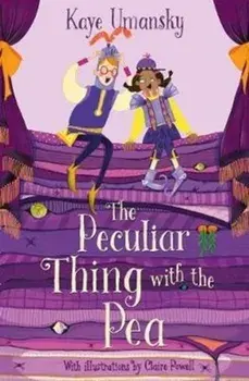 Peculiar Thing with the Pea, Paperback/Kaye Umansky