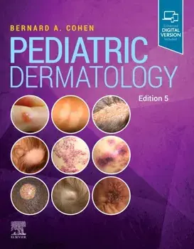 Pediatric Dermatology. 5 ed, Hardback/Cohen