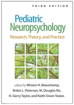 Pediatric Neuropsychology: Research, Theory, and Practice, Hardcover/Miriam H. Beauchamp