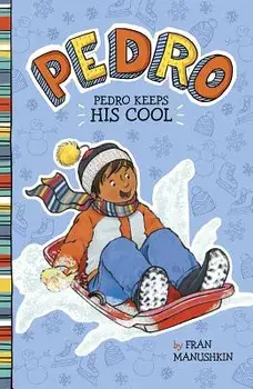 Pedro Keeps His Cool, Paperback/Fran Manushkin