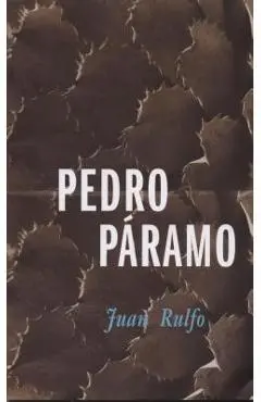 Pedro Paramo - Juan Rulfo