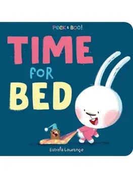 Peek & Boo Time for Bed!, Board book/Estrela Lourenco