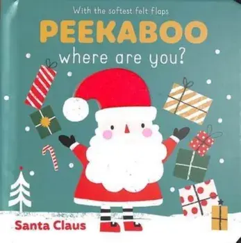 PEEKABOO SANTA CLAUS, Hardback/UNKNOWN