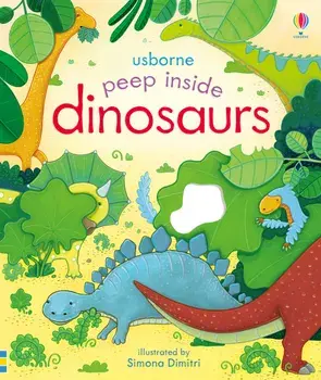 Peep Inside dinosaurs/Anna Milbourne