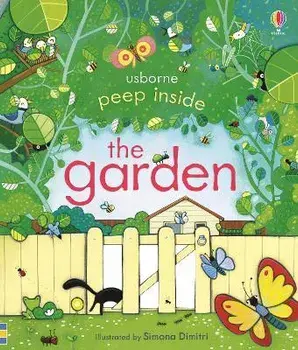 Peep Inside the Garden, Hardcover/Anna Milbourne