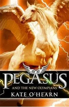 Pegasus and the New Olympians - Kate OHearn