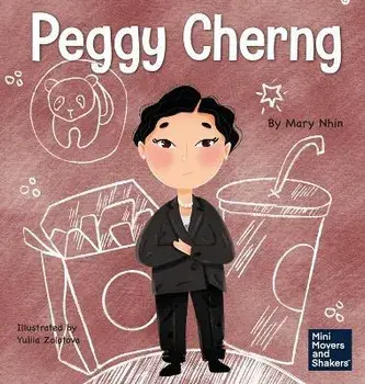 Peggy Cherng: A Kid's Book About Seeing Problems as Opportunities, Hardcover/Mary Nhin