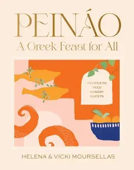 Peinao: A Greek feast for all. Recipes to feed hungry guests, Hardback/Vikki Moursellas