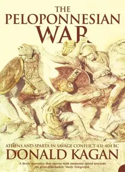 Peloponnesian War. Athens and Sparta in Savage Conflict 431-404 Bc, Paperback/Donald M. Kagan