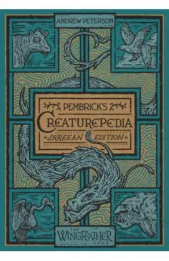 Pembrick's Creaturepedia - Andrew Peterson
