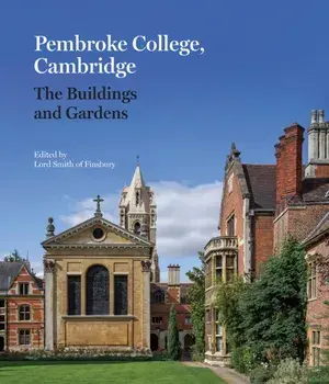 Pembroke College, Cambridge. The Buildings and Gardens, Hardback/***