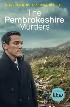 Pembrokeshire Murders. NOW A MAJOR TV DRAMA, Paperback/Jonathan Hill