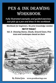 Pen & Ink Drawing Workbook Vol 3: Learn to Draw Pleasing Pen & Ink Landscapes, Paperback/Rahul Jain