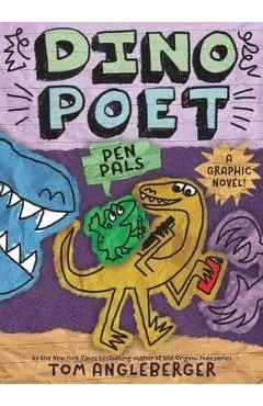 Pen Pals (Dino Poet #2): A Graphic Novel! - Tom Angleberger