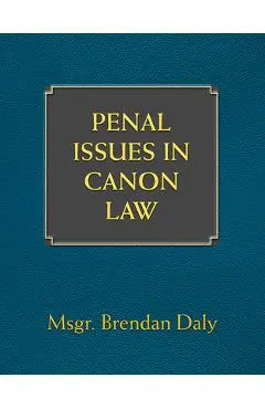 Penal Issues in Canon Law - Brendan Daly
