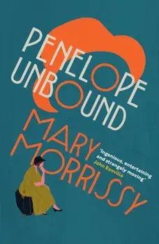 Penelope Unbound, Paperback/Mary Morrissy