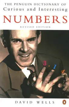 Penguin Dictionary of Curious and Interesting Numbers, Paperback/David Wells