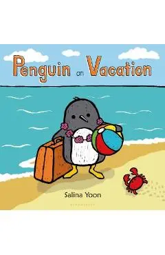 Penguin on Vacation - Salina Yoon