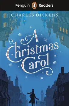 Penguin Readers Level 1: A Christmas Carol (ELT Graded Reader), Paperback/Charles Dickens