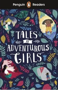 Penguin Readers Level 1: Tales of Adventurous Girls - Fiona MacKenzie, Fiona Mauchline