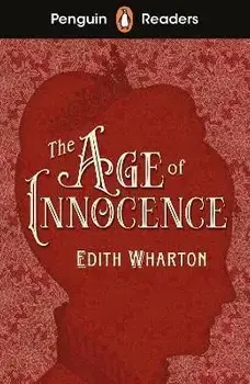 Penguin Readers Level 4: The Age of Innocence (ELT Graded Reader), Paperback/Edith Wharton