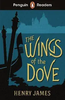 Penguin Readers Level 5: The Wings of the Dove (ELT Graded Reader), Paperback/Henry James
