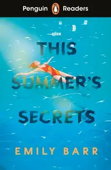 Penguin Readers Level 5: This Summer's Secrets (ELT Graded Reader). Abridged Edition, Abridged ed, Paperback/Emily Barr