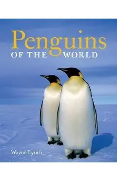 Penguins of the World - Wayne Lynch
