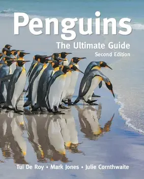 Penguins. The Ultimate Guide Second Edition, Hardback/Julie Cornthwaite