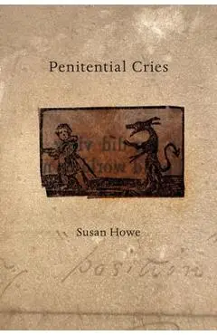 Penitential Cries - Susan Howe