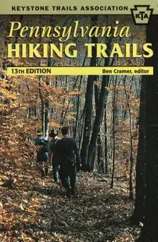 Pennsylvania Hiking Trails: Keystone Trails Association, Paperback/Ben Cramer