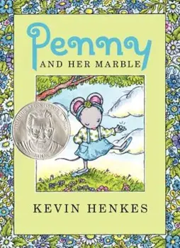 Penny and Her Marble, Hardcover/Kevin Henkes