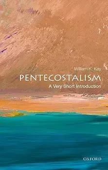 Pentecostalism, Paperback/William K. Kay