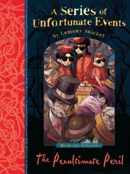 Penultimate Peril, Paperback/Lemony Snicket