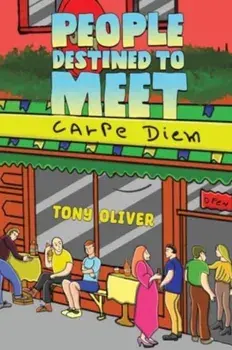 People Destined to Meet, Paperback/Tony Oliver